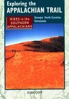 Exploring the Appalachian Trail: Hikes in the Southern Appalachians (Paperback)