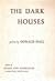 The Dark Houses
