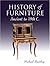 History Of Furniture: Ancient To 19th C.