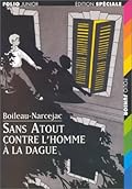 SANS ATOUT CONTRE L'HOMME A LA DAGUE