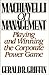 Machiavelli on Management: Playing and Winning the Corporate Power Game