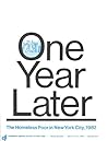 One Year Later: The Homeless Poor In New York City, 1982 One Year Later: The Homeless Poor In New York City, 1982
