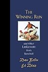The Winning Run and Other Life Lessons from Baseball The Winning Run and Other Life Lessons from Baseball