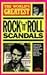 The World's Greatest Rock 'n' Roll Scandals by David Cavanagh