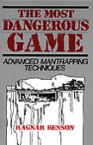 Most Dangerous Game: Advanced Mantrapping Techniques (Paperback)