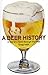 A Beer History by Gregg Smith