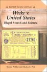 Weeks V. United States: Illegal Search and Seizure (Landmark Supreme Court Cases) Weeks V. United States: Illegal Search and Seizure (Landmark Supreme Court Cases)