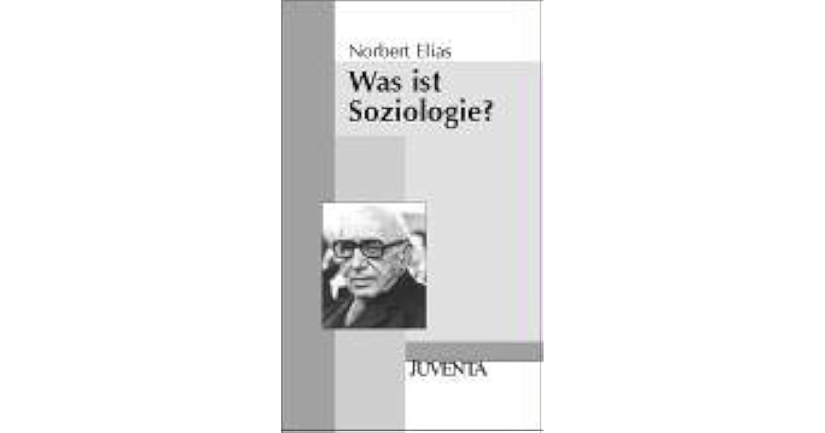 Was ist Soziologie? by Norbert Elias
