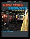 New York Subways: An Illustrated History of New York City's Transit Cars