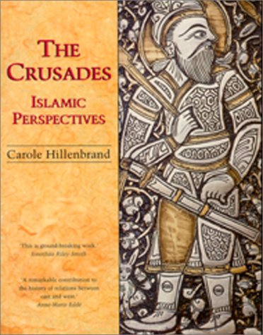 The Crusades: Islamic Perspectives (Paperback)