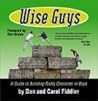 Wise Guys: A Guide to Building Godly Character in Boys
