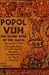 Popol Vuh: The Sacred Book ...