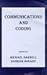 Communications and Coding (Electronic & Electrical Engineering Research Stuides. Communications systemS, Techniques, and Applications Series, 2)