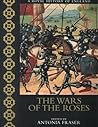 The Wars of the Roses (A Royal History of England)