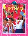 Welcome to Vietnam (Welcome to My Country) Welcome to Vietnam (Welcome to My Country)