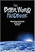 The Better World Handbook  by Ellis Jones