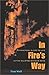 In Fire's Way: A Practical Guide to Life in the Wildfire Danger Zone