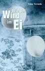 Wie der Wind im Ei (German Edition)