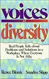 Voices of Diversity: Real People Talk About Problems and Solutions in a Workplace Where Everyone Is Not Alike