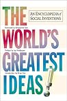 The World's Greatest Ideas: An Encyclopedia of Social Inventions