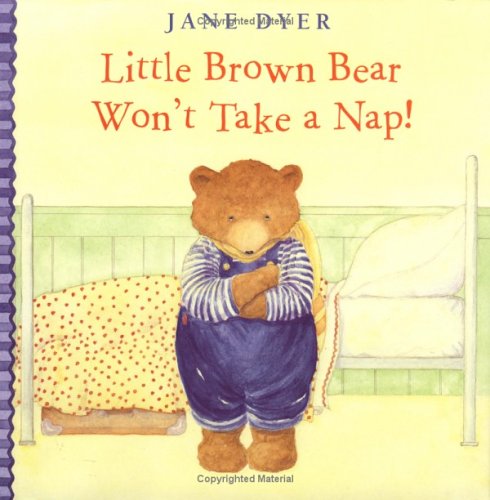 Little Brown Bear Won't Take a Nap! (Hardcover)