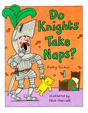 Do Knights Take Naps? (Hardcover)