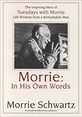 Morrie: In His Own Words
