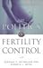 The Politics of Fertility Control by Deborah R. McFarlane