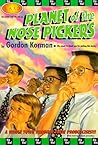 Planet of the Nose Pickers (Nose Pickers from Outer Space, #2)