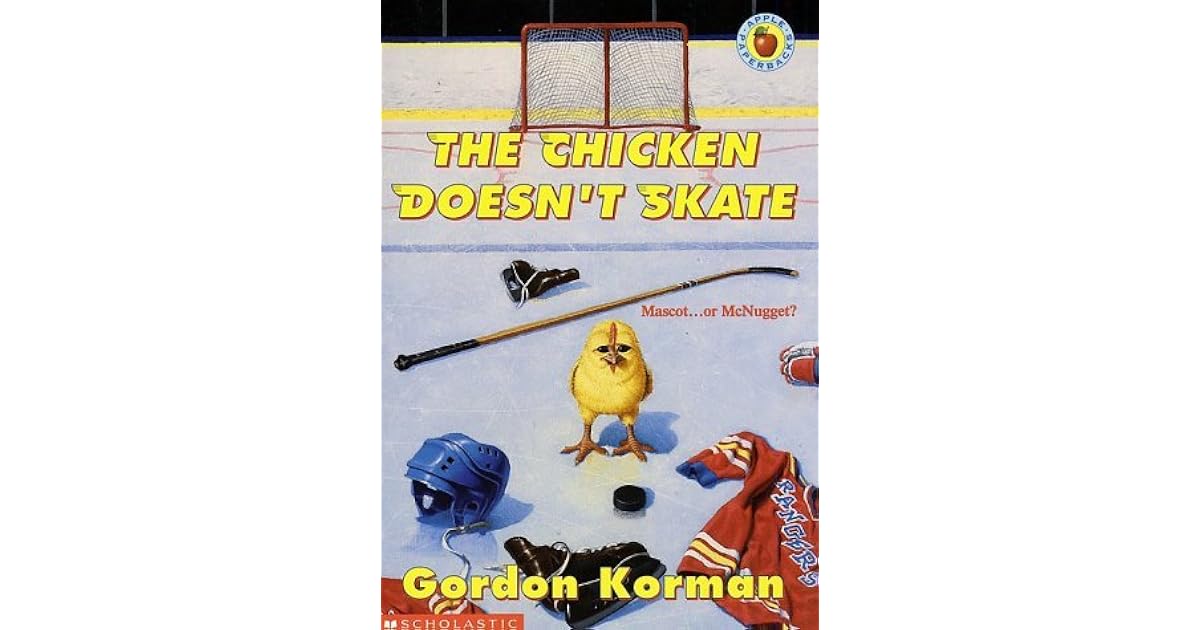 The Chicken Doesn't Skate by Gordon Korman