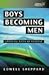 Boys Becoming Men: Creating Rites of Passage for the 21st Century
