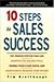 10 Steps to Sales Success: ...