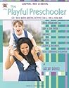 The Playful Preschooler (Growing and Learning) The Playful Preschooler (Growing and Learning)