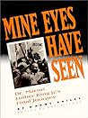 Mine Eyes Have Seen: Dr. Martin Luther King Jr.'s Final Journey