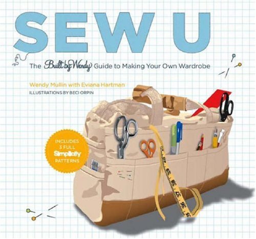 Sew U: The Built by Wendy Guide to Making Your Own Wardrobe (Spiral-bound)