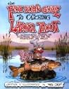 The Fish Bum's Guide to Catching Larger Trout: An Illustrated Manual on Stillwater Tactics for the Intermediate Fly Angler