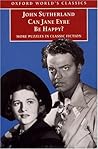 Can Jane Eyre Be Happy? by John Sutherland
