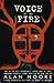 Voice of the Fire by Alan Moore Voice of the Fire by Alan Moore