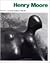 Henry Moore, Volume 6: Complete Sculpture, 1980-86 (Henry Moore Complete Sculpture)