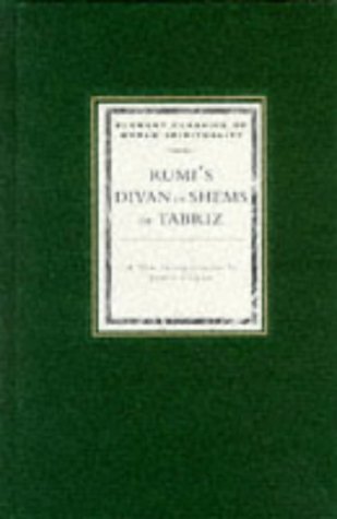 Rumi's Divan of Shems of Tabriz: Selected Odes