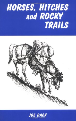 Horses, Hitches and Rocky Trails (Paperback)
