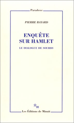 Enquête sur Hamlet : le dialogue de sourds (Paperback)