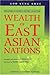 Wealth of East Asian Nations by Goh Keng Swee