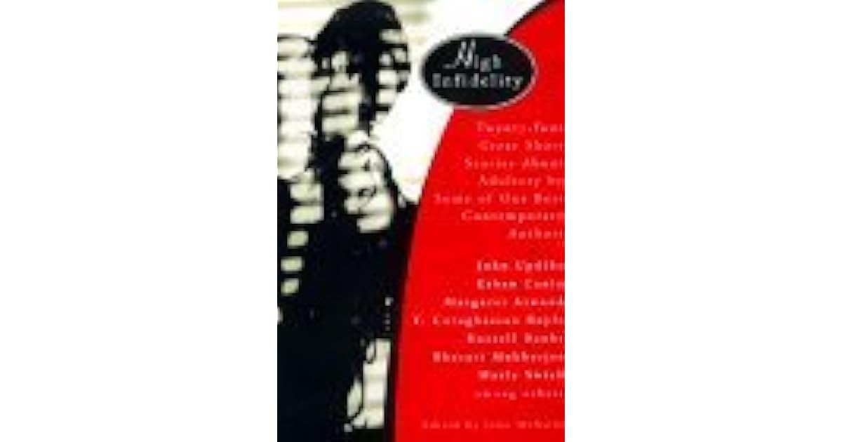 High Infidelity 24 Great Short Stories About Adultery By Some Of Our