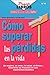 Como superar las perdidas en la vida (Spanish Edition) (Practilibros)