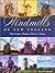 Windmills of New England: Their Genius, Madness, History & Future