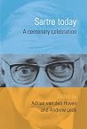 Sartre Today: A Centenary Celebration Sartre Today: A Centenary Celebration