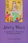 Story Hour: Contemporary American Narrative Poems Story Hour: Contemporary American Narrative Poems