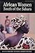 African Women South of the Sahara