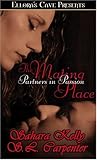 The Mating Place (Partners in Passion, #1-2)